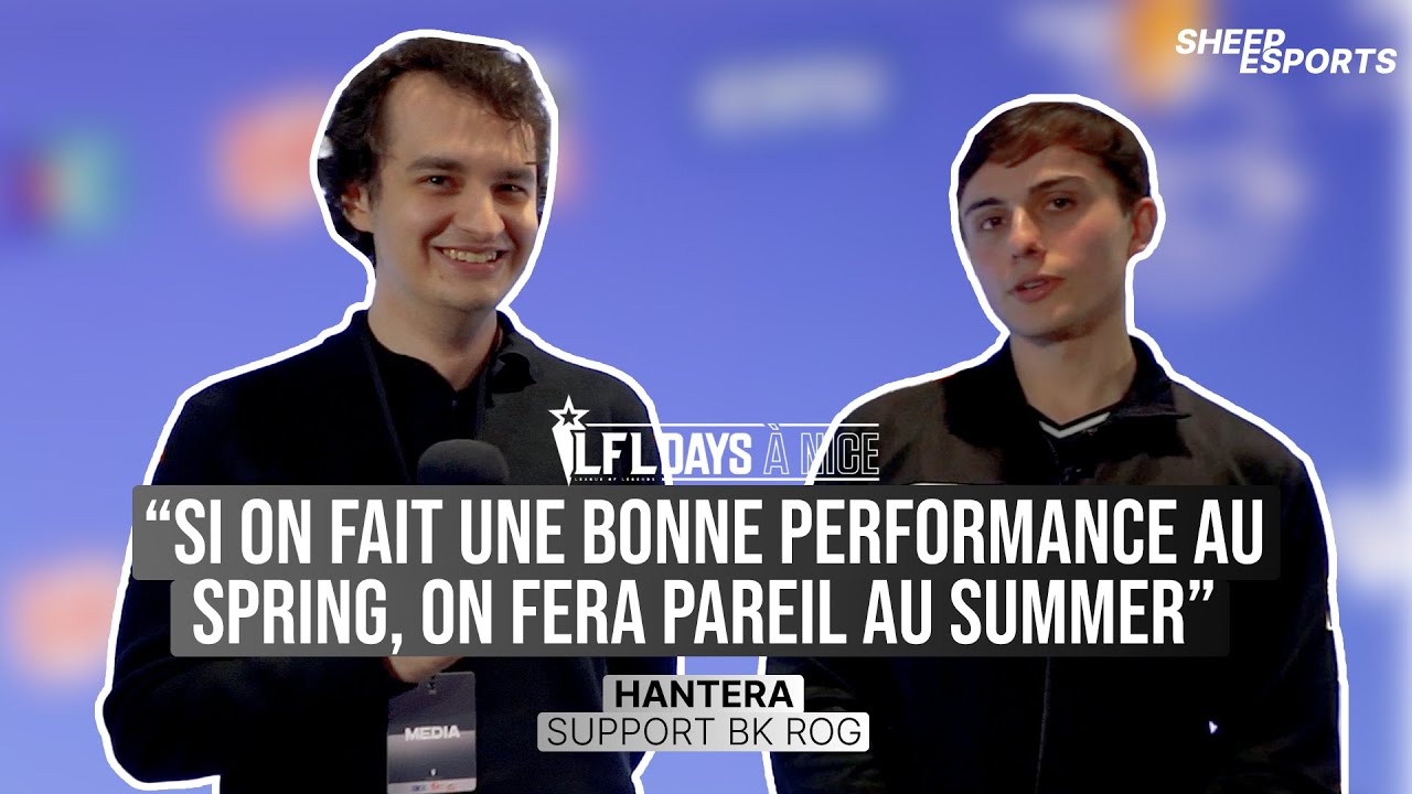 [FR] Hantera, Support de #BKR, interview de Armand Luque pour SheepEsports