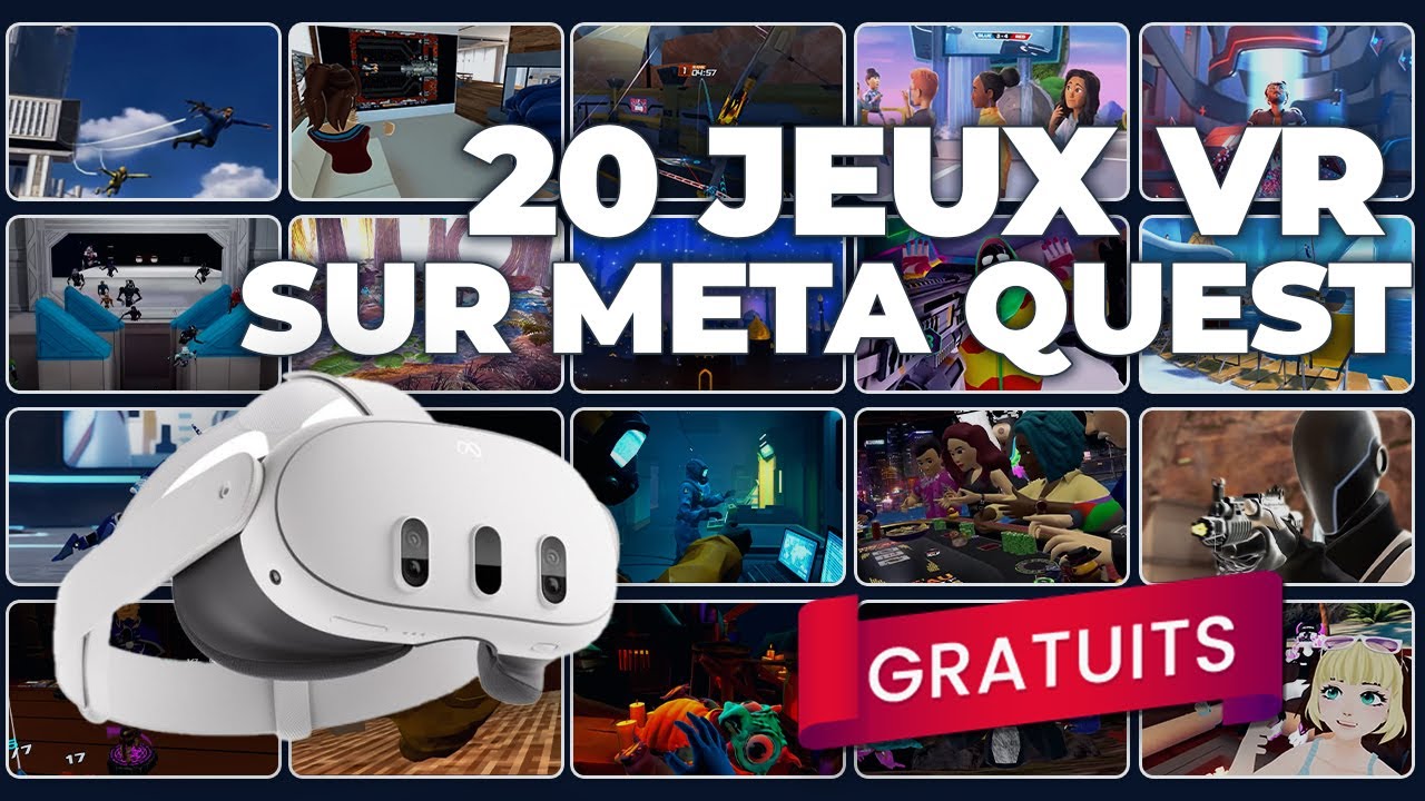 🔥🔥🔥 20 JEUX VR GRATUITS à tester sur META QUEST
