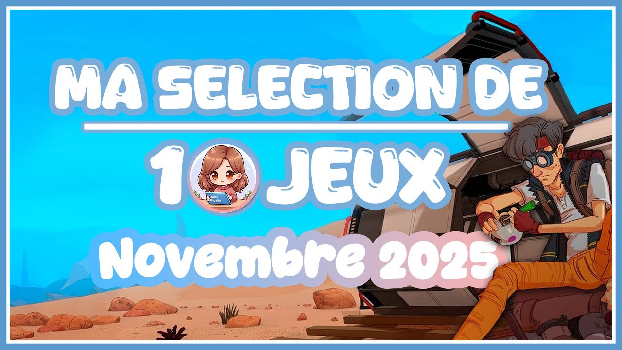 10 jeux à ne pas rater en novembre 2025 ! 🫡 (Jeux indés et autres)