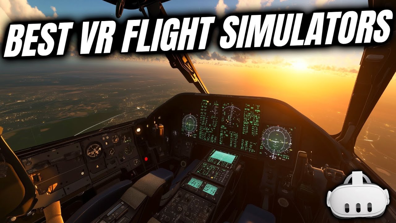 15 BEST VR Flight Simulators You Should Play In 2025! For Meta Quest 2/3, PlayStation VR 2 & PCVR