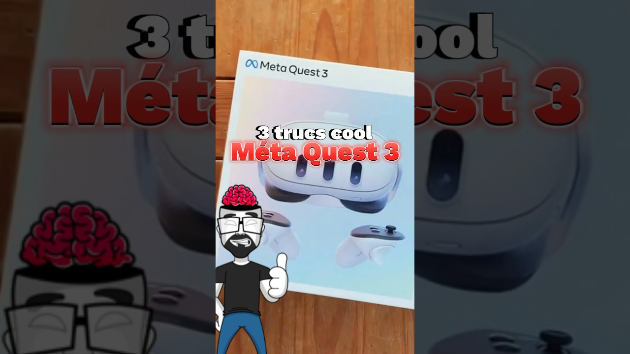 3 trucs incroyable à faire avec le casque Meta Quest 3 astuces